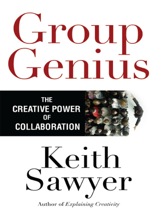 Title details for Group Genius by Keith Sawyer - Wait list